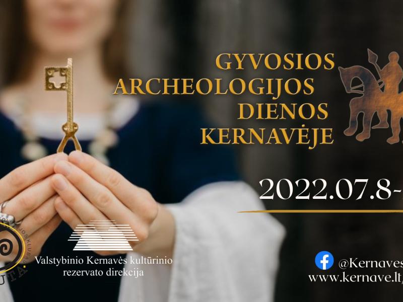 Gyvosios archeologijos dienos Kernavėje