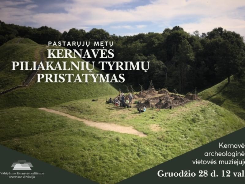 Kviečiame į pastarųjų metų Kernavės piliakalnių tyrimų pristatymą