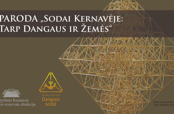 Nauja paroda „Sodai Kernavėje: tarp dangaus ir žemės“