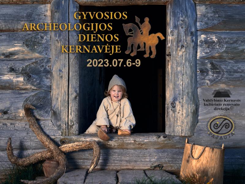 Gyvosios archeologijos dienos Kernavėje