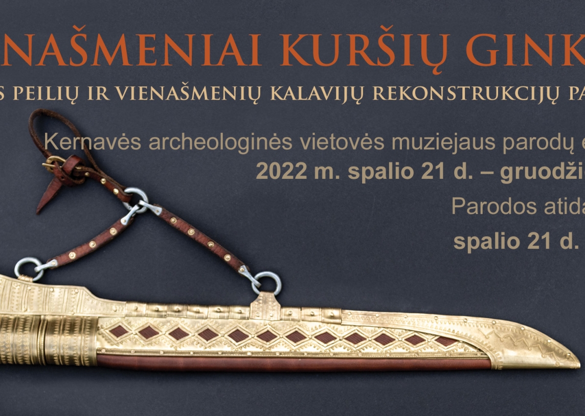 Paroda „Vienašmeniai kuršių ginklai“ Kernavės muziejuje