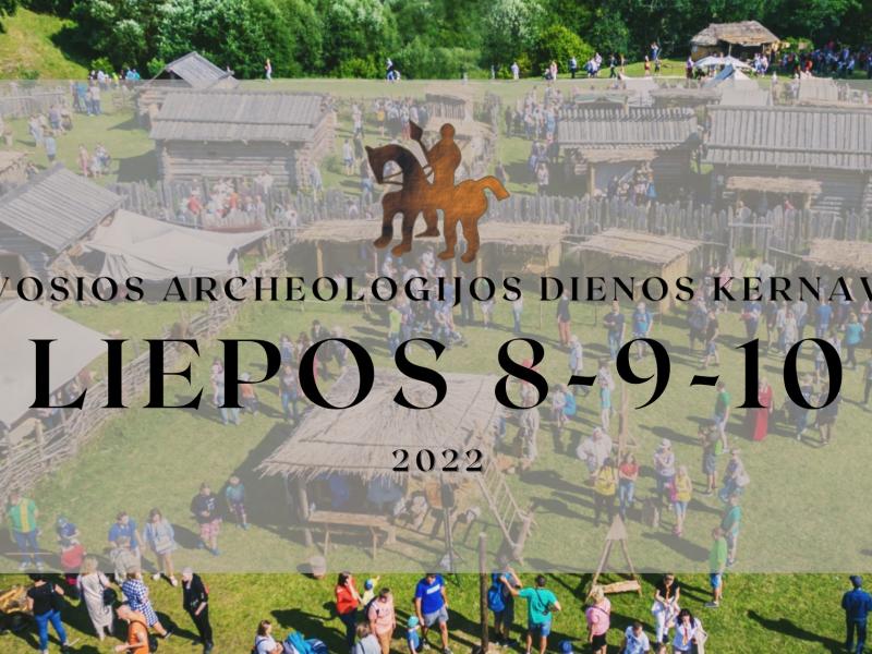 Gyvosios archeologijos dienos Kernavėje 2022