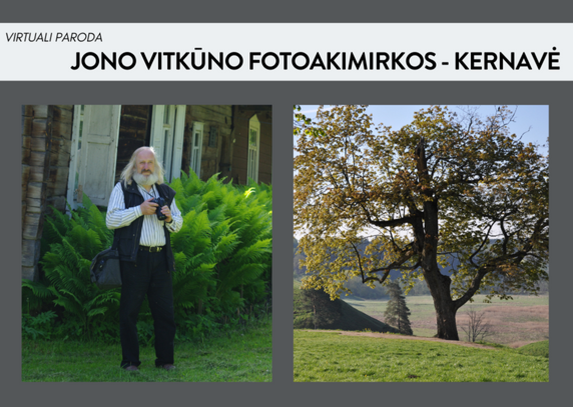 Virtuali paroda Jono Vitkūno fotoakimirkos - KERNAVĖ