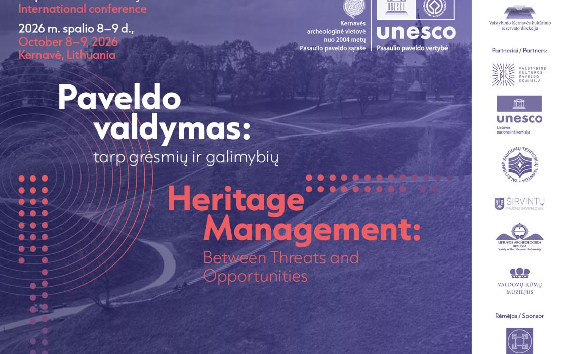 Kviečiame į tarptautinę konferenciją „Paveldo valdymas: tarp grėsmių ir galimybių“ Kernavėje