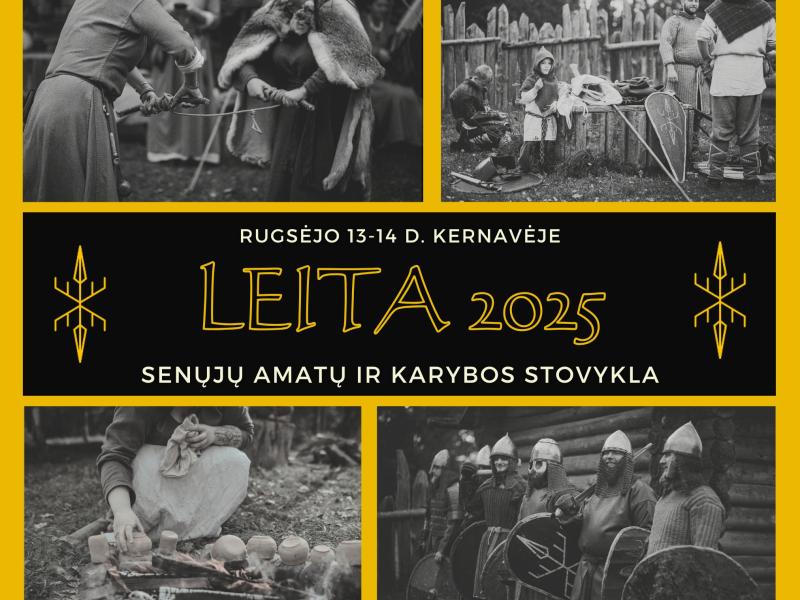 Senųjų amatų ir karybos stovykla – Leita 2025