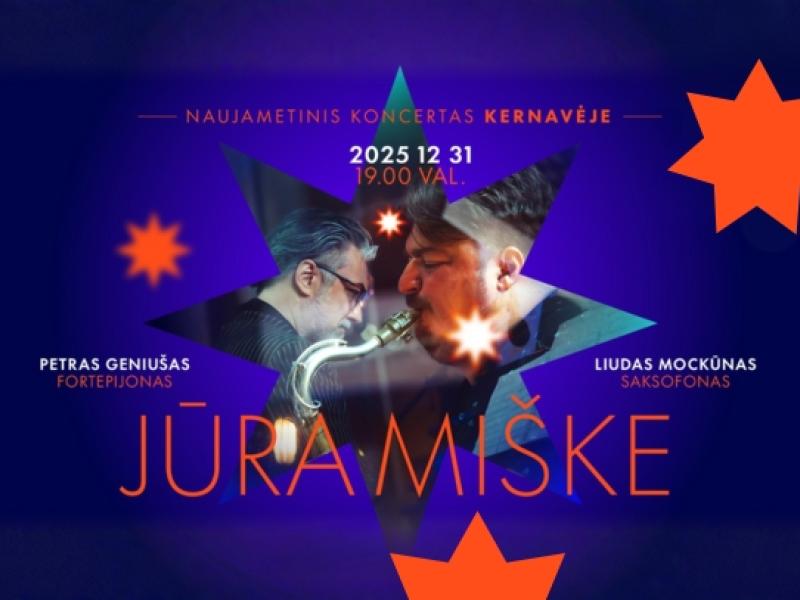 Naujametinis koncertas Kernavėje: Liudas Mockūnas ir Petras Geniušas „Jūra miške“