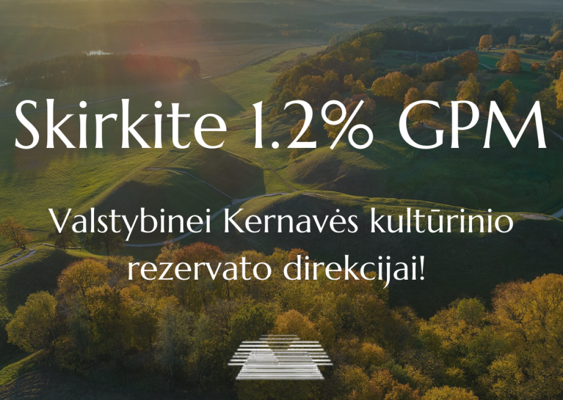 Skirkite 1,2 proc. GPM Kernavės archeologinei vietovei