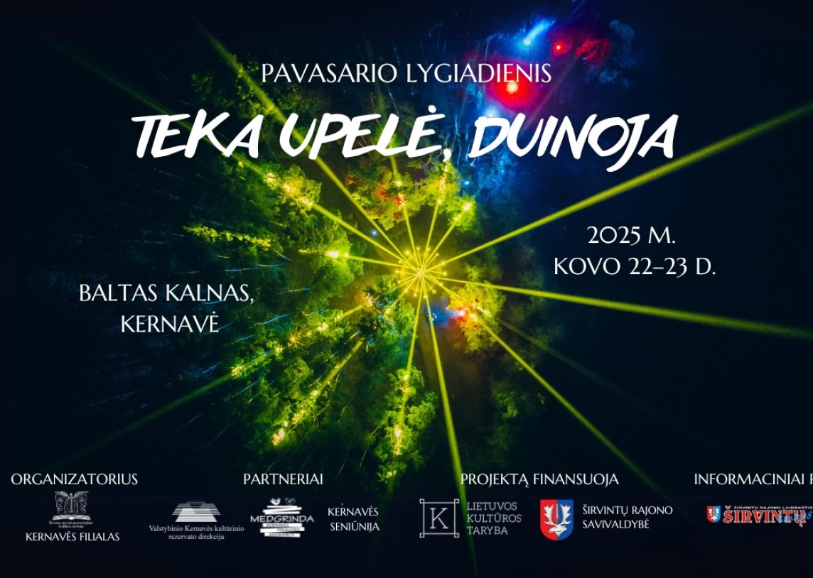 PAVASARIO LYIADIENIO ŠVENTĖ „TEKA UPELĖ, DUINOJA“ KERNAVĖJE