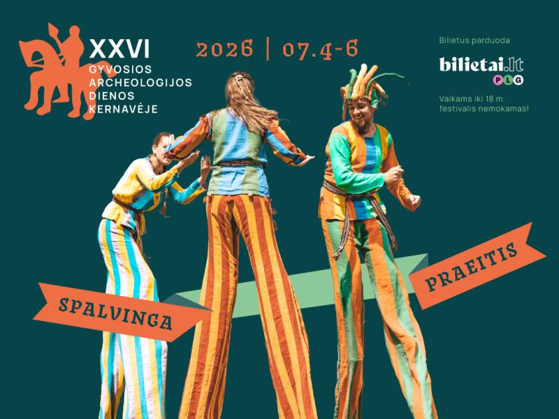 XXVI tarptautinis festivalis „Gyvosios archeologijos dienos Kernavėje“
